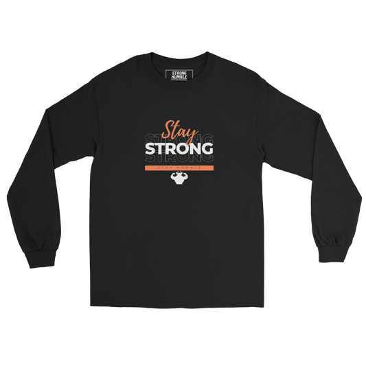 Stay Strong, Stay Humble Men’s Long Sleeve Shirt  - Strong and Humble Apparel