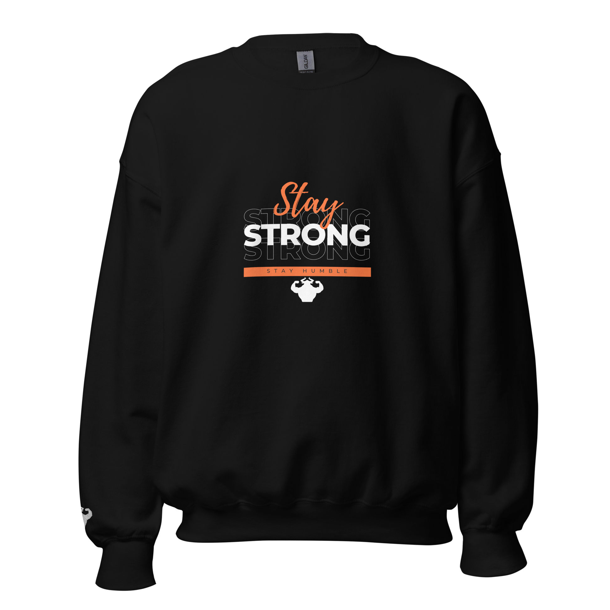 Stay Strong, Stay Humble Sweatshirt  - Strong and Humble Apparel