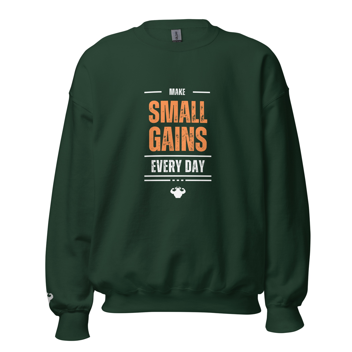 Make Small Gains Every Day - Sweatshirt - Strong and Humble Apparel