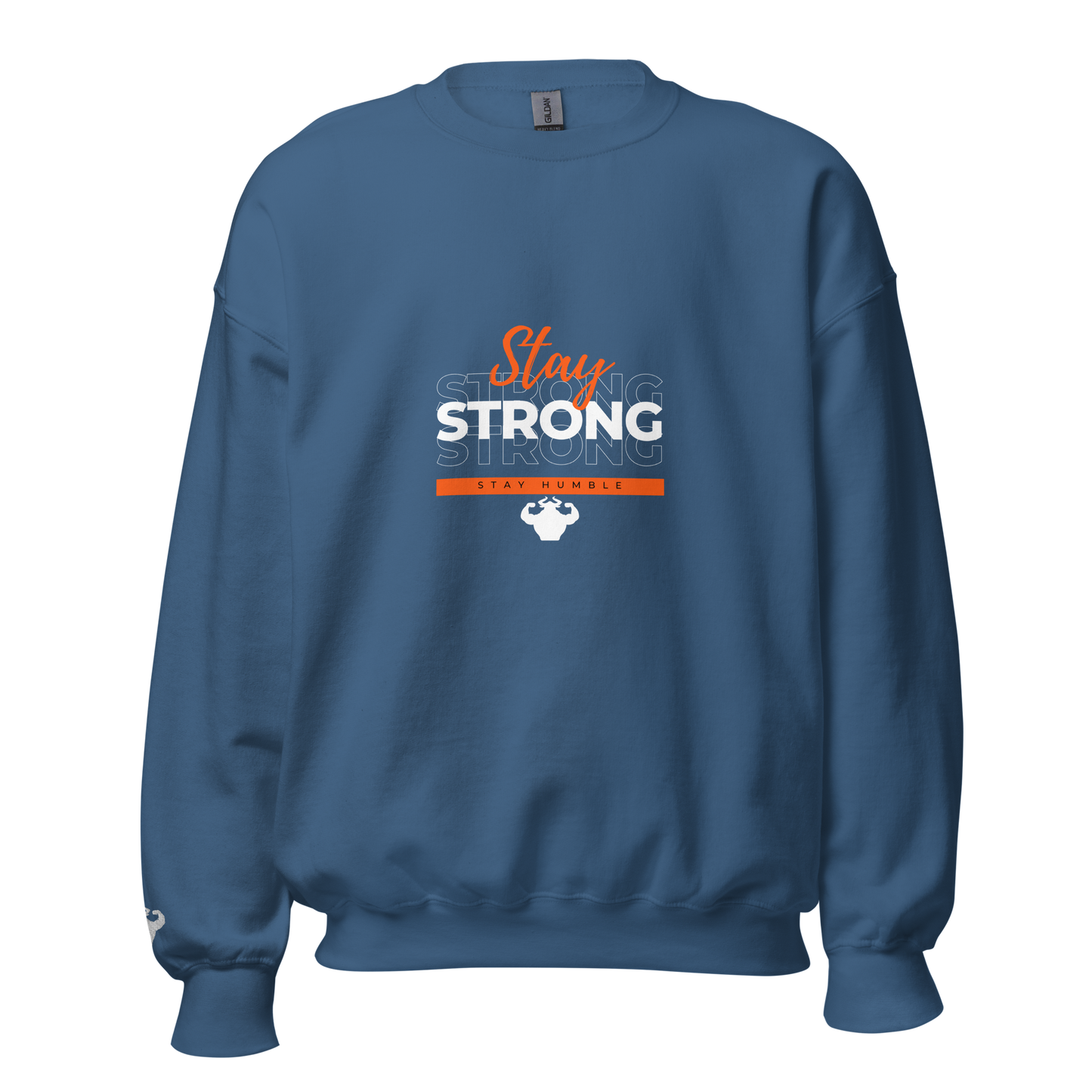 Stay Strong, Stay Humble Sweatshirt