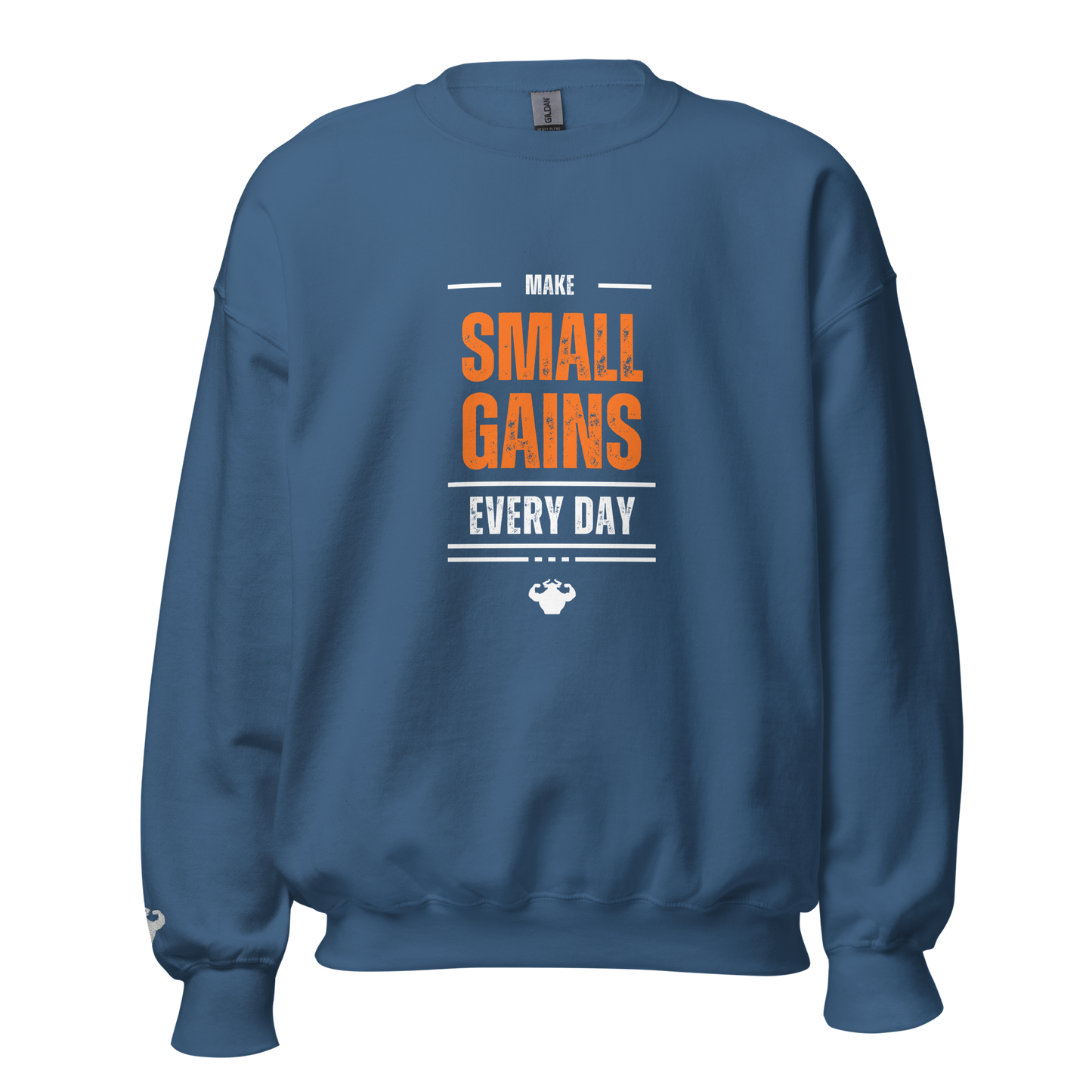 Make Small Gains Every Day - Sweatshirt - Strong and Humble Apparel