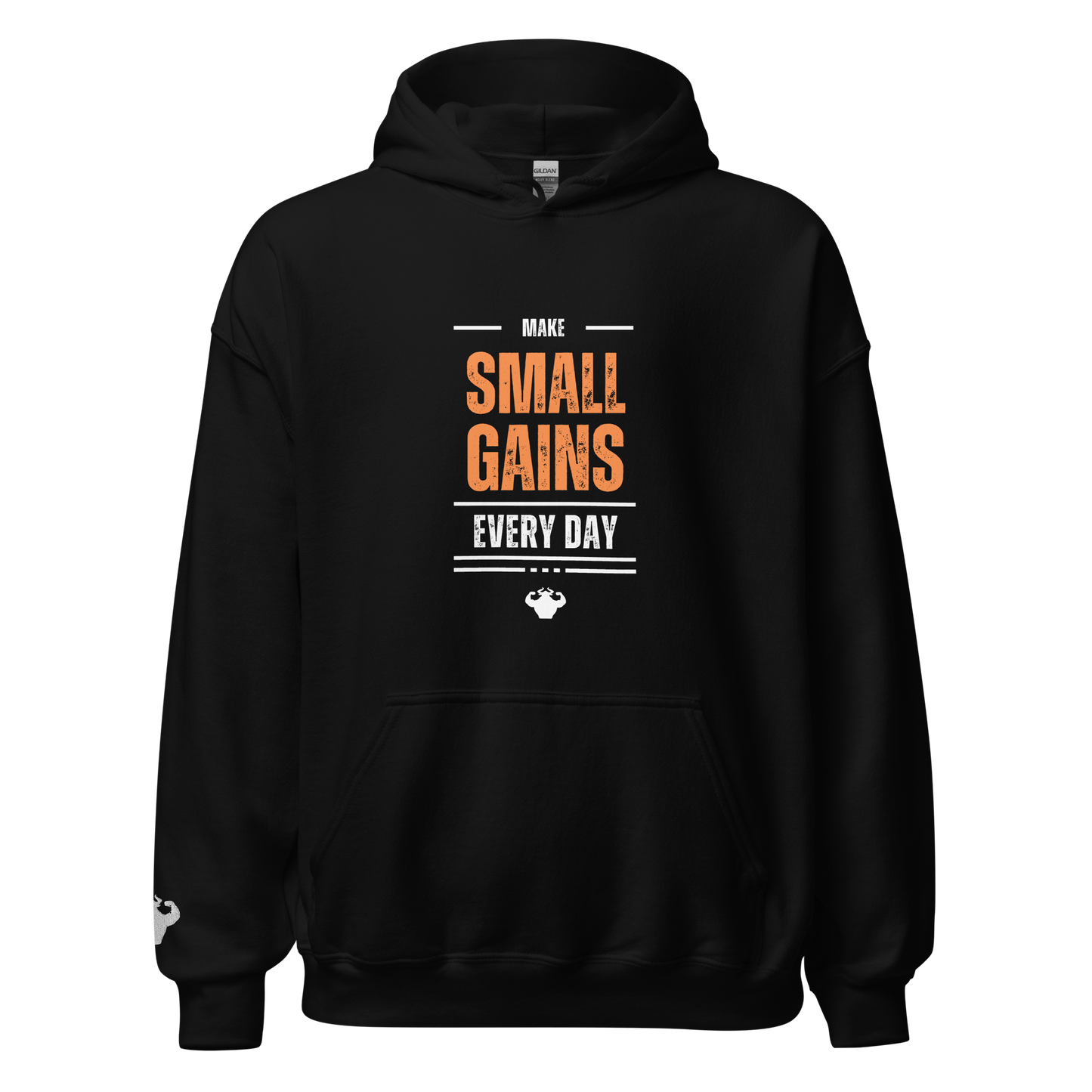 Make Small Gains Every Day - Hoodie - Strong and Humble Apparel
