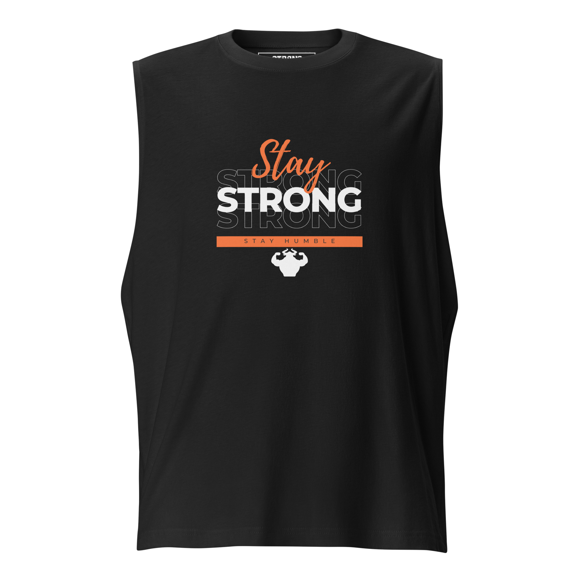 Stay Strong, Stay Humble Muscle Shirt  - Strong and Humble Apparel