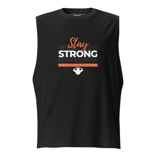 Stay Strong, Stay Humble Muscle Shirt  - Strong and Humble Apparel
