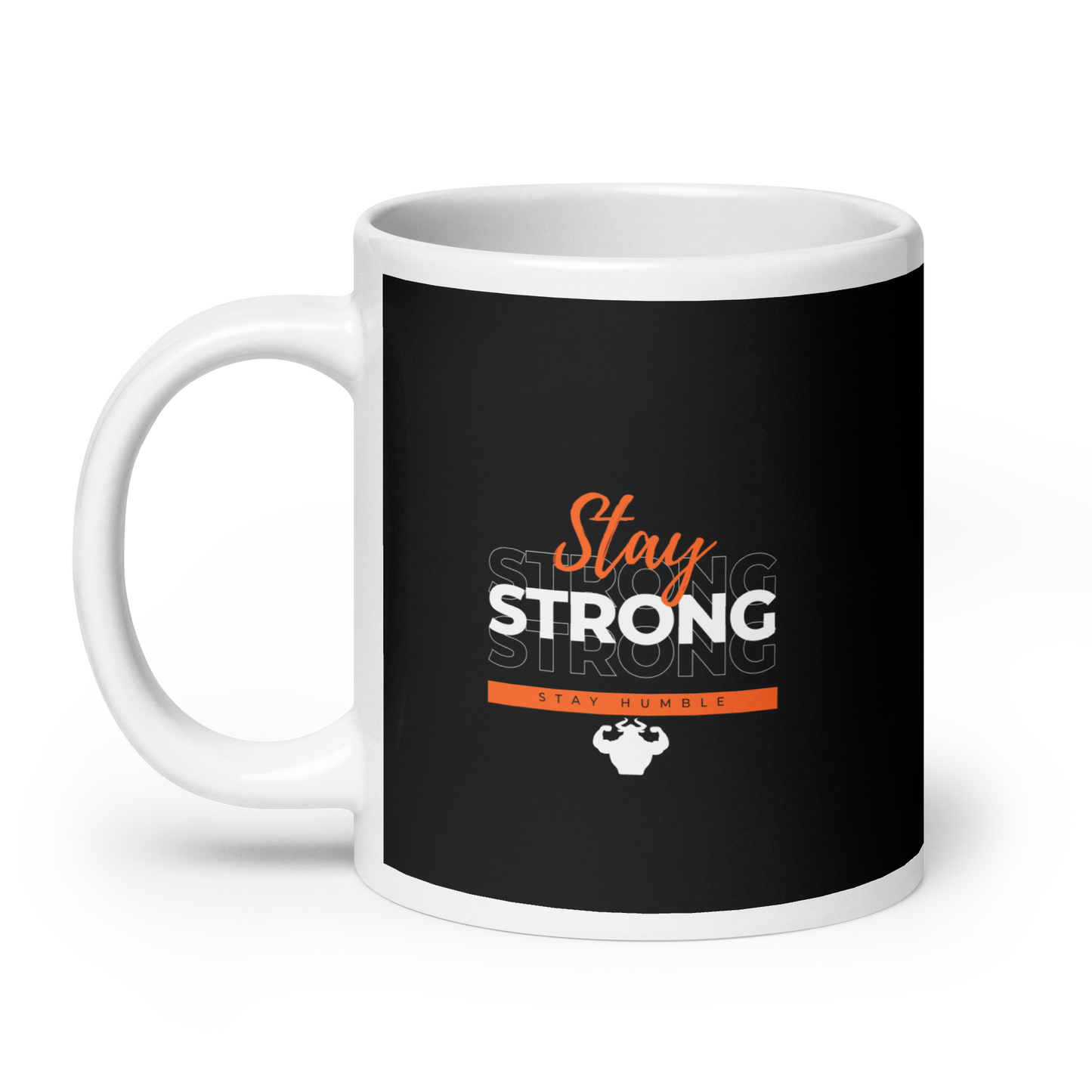 Stay Strong, Stay Humble Mug