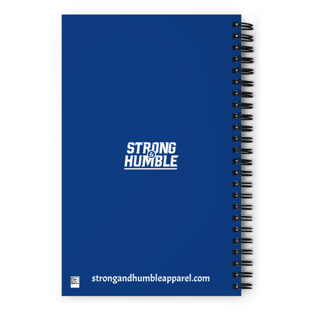 Strong and Humble - 24/7/365 Spiral notebook  - Strong and Humble Apparel
