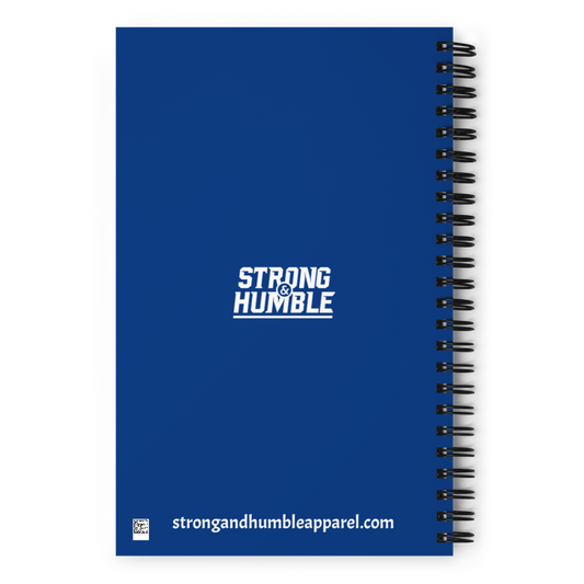 Strong and Humble - 24/7/365 Spiral notebook  - Strong and Humble Apparel