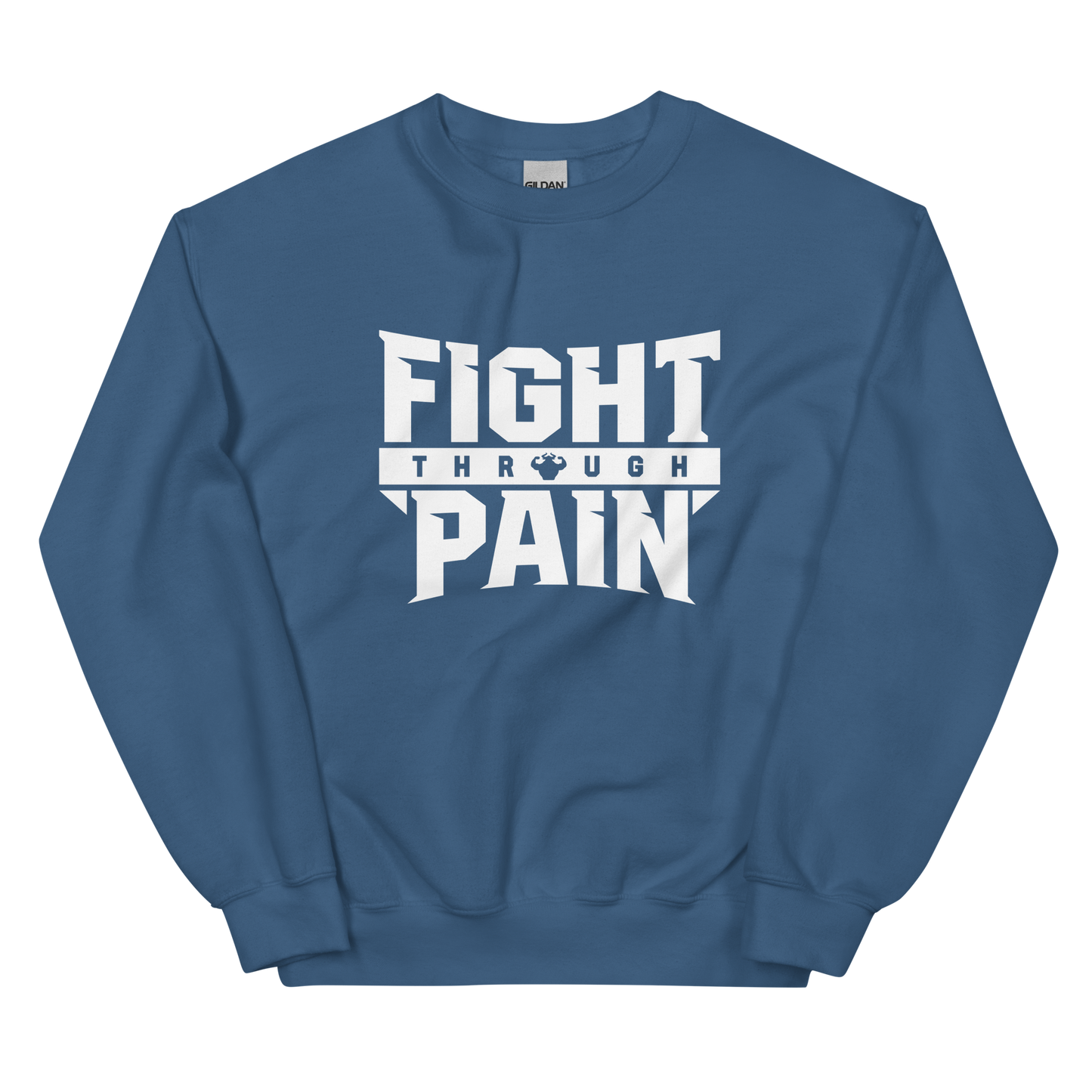 Fight Through Pain Sweatshirt  - Strong and Humble Apparel