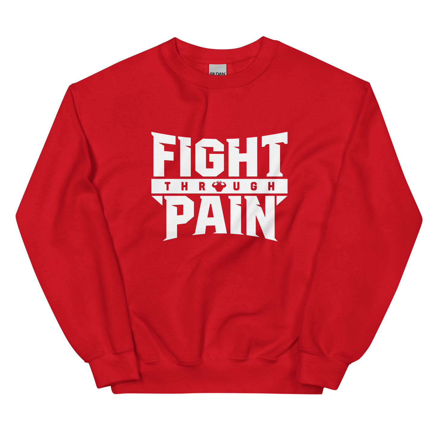Fight Through Pain Sweatshirt  - Strong and Humble Apparel