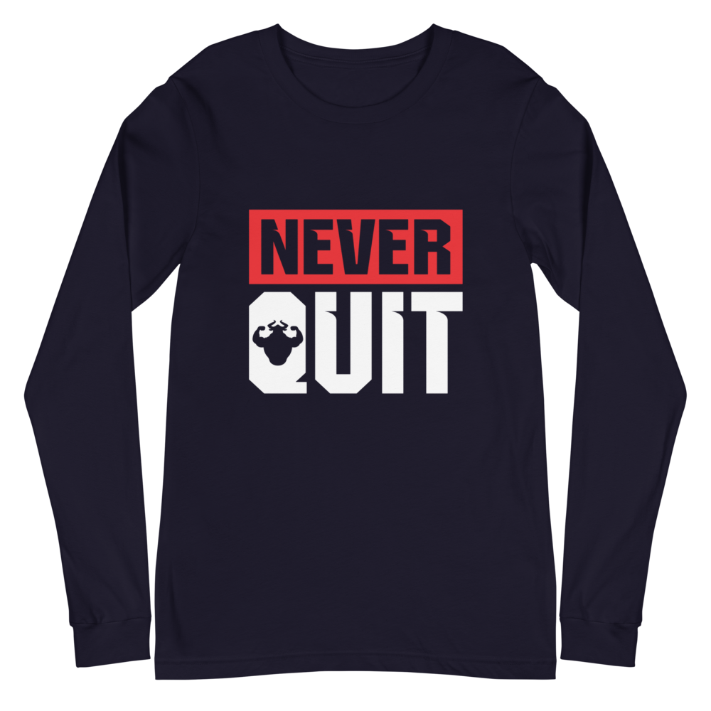 Never Quit Long Sleeve Tee  - Strong and Humble Apparel