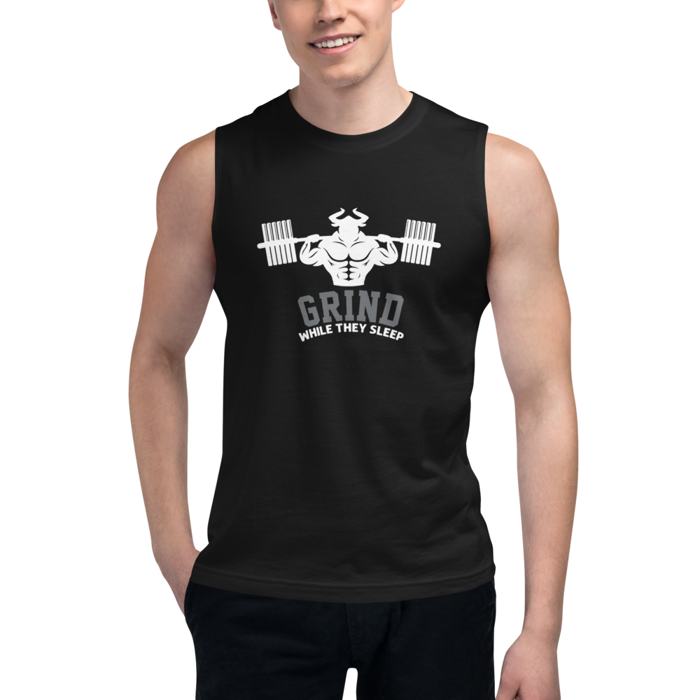 Grind While They Sleep Muscle Shirt - Strong and Humble Apparel