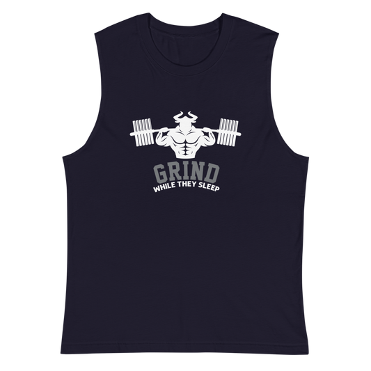 Grind While They Sleep Muscle Shirt  - Strong and Humble Apparel