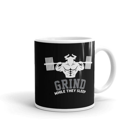 Grind While They Sleep Mug  - Strong and Humble Apparel