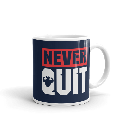 Never Quit Mug  - Strong and Humble Apparel