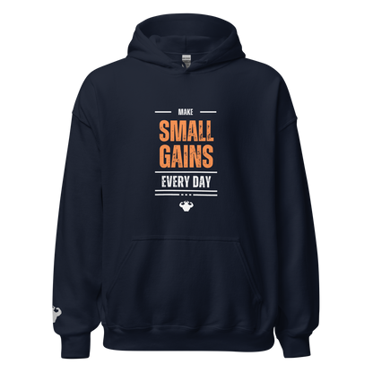 Make Small Gains Every Day - Hoodie