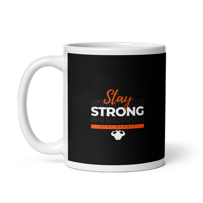 Stay Strong, Stay Humble Mug